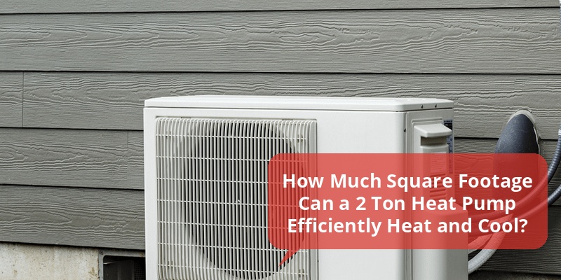 2 ton heat pump square footage