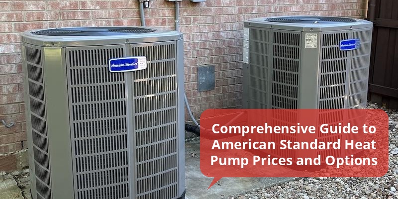 american standard heat pump price list