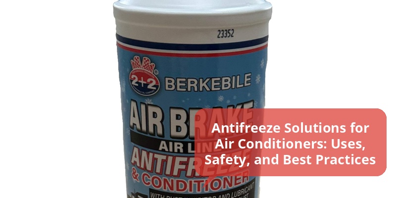 antifreeze for air conditioner