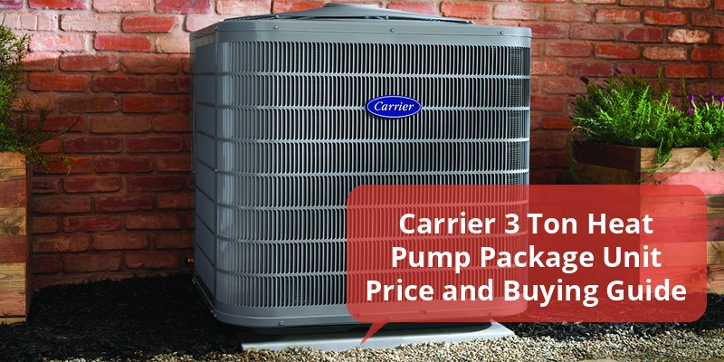 carrier 3 ton heat pump package unit price