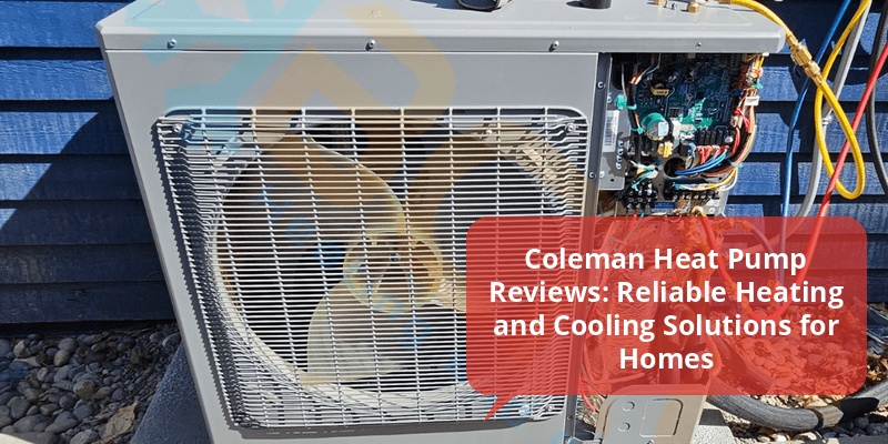 coleman heat pump reviews
