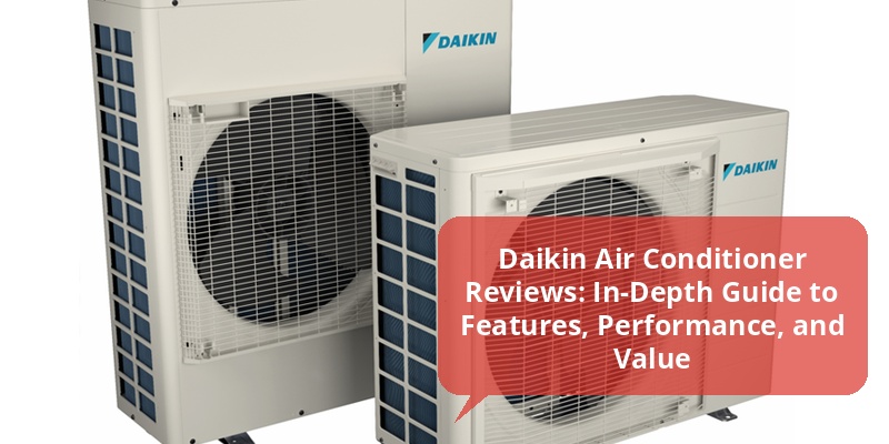 daikin air conditioner reviews