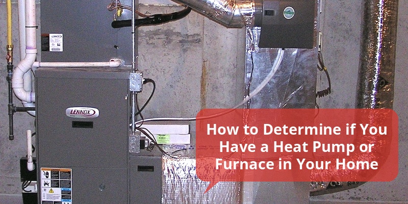 do i have a heat pump or furnace