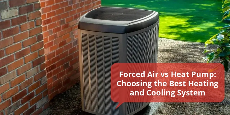forced air or heat pump