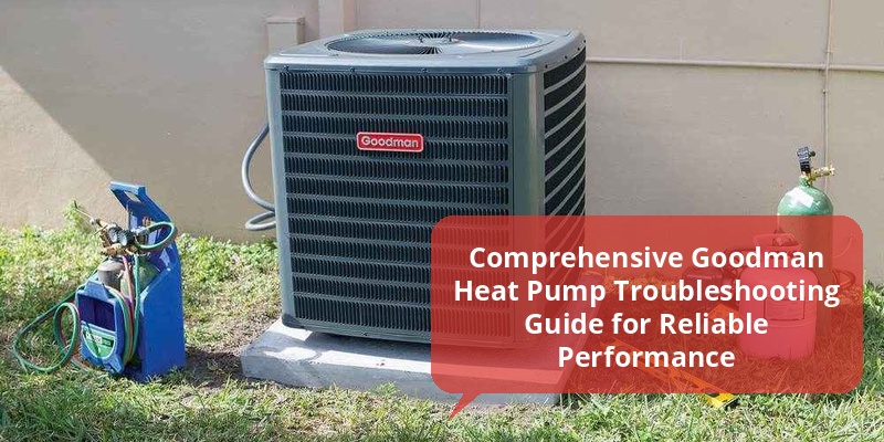 goodman heat pump troubleshooting