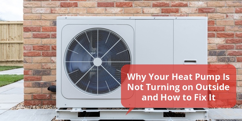 heat pump not turning on outside