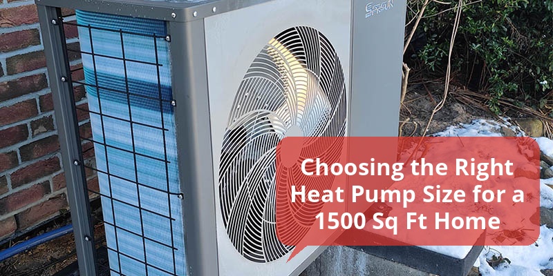 heat pump size for 1500 sq ft