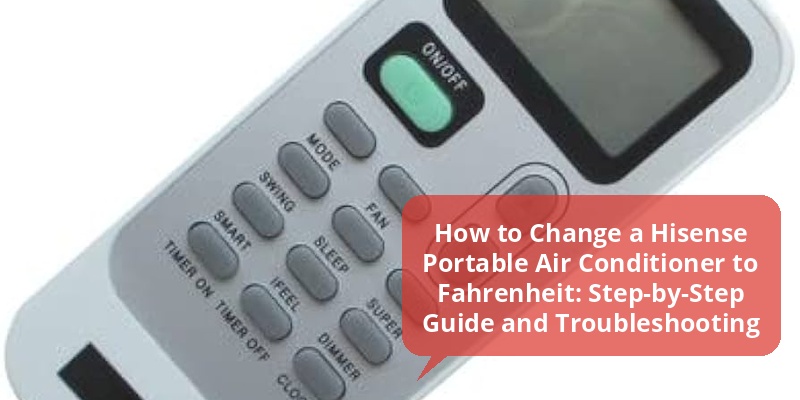 hisense portable air conditioner change to fahrenheit