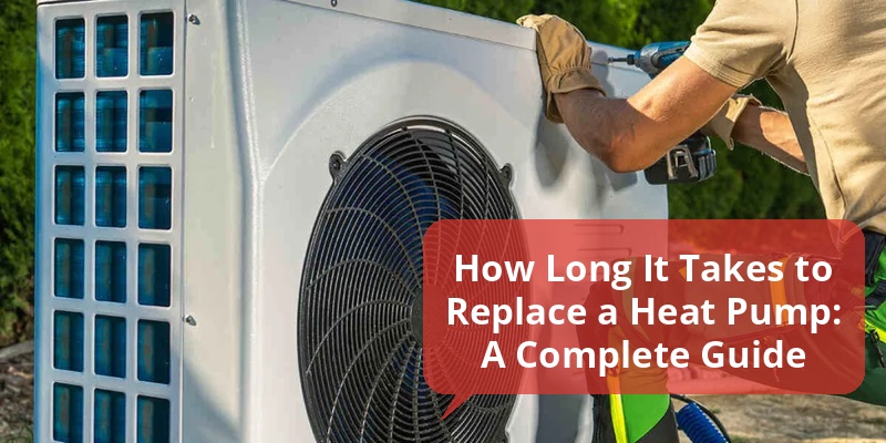 how long does it take to replace a heat pump