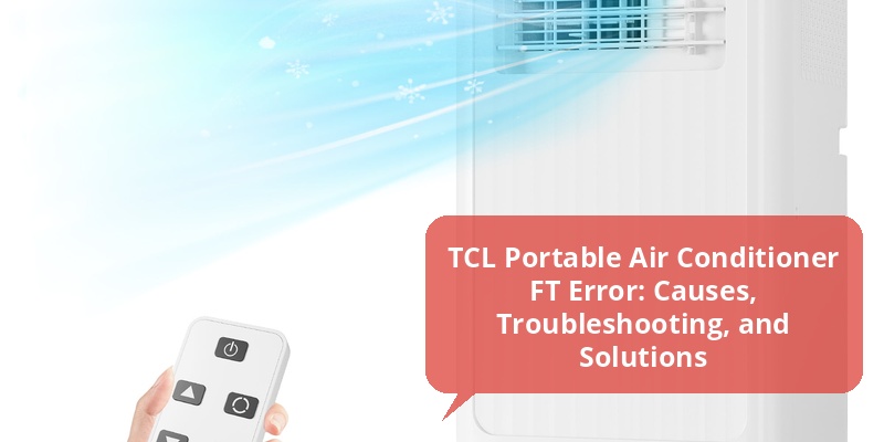 tcl portable air conditioner ft error