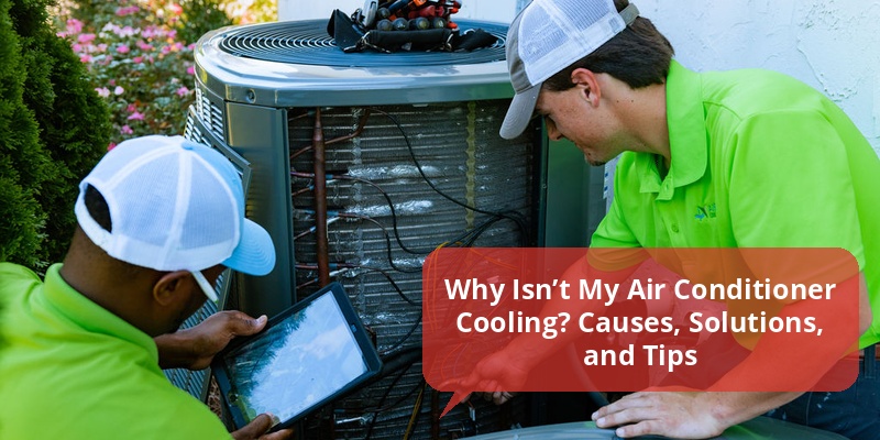 why isn't my air conditioner cooling