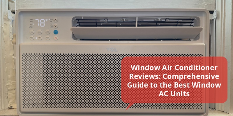 window air conditioner reviews