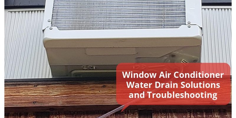 window air conditioner water drain